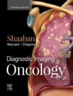 Diagnostic Imaging: Oncology E-Book : Diagnostic Imaging: Oncology E-Book - eBook
