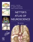 Netter's Atlas of Neuroscience E-Book : Netter's Atlas of Neuroscience E-Book - eBook