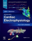 Zipes and Jalife's Cardiac Electrophysiology: From Cell to Bedside, E-Book - eBook