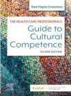 The Health Care Professional's Guide to Cultural Competence - E-Book - eBook