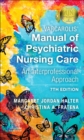 Varcarolis' Manual of Psychiatric Nursing Care : An Interprofessional Approach - Book