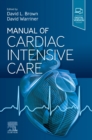 Manual of Cardiac Intensive Care - Book