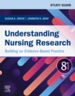 Study Guide for Understanding Nursing Research E-Book : Study Guide for Understanding Nursing Research E-Book - eBook