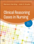 Clinical Reasoning Cases in Nursing - E-Book - eBook