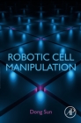Robotic Cell Manipulation - eBook