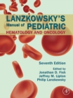 SPEC - Lanzkowsky's Manual of Pediatric Hematology and Oncology, 7th Edition, 12-Month Access, eBook - eBook