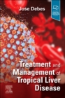 Treatment and Management of Tropical Liver Disease - Book