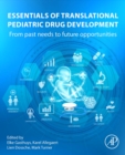 Essentials of Translational Pediatric Drug Development : From Past Needs to Future Opportunities - Book