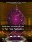 Bio-Based Nanoemulsions for Agri-Food Applications - eBook