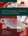 Zika Virus Impact, Diagnosis, Control, and Models : Volume 2: The Neuroscience of Zika Virus - eBook