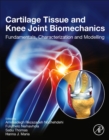 Cartilage Tissue and Knee Joint Biomechanics : Fundamentals, Characterization and Modelling - Book