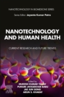 Nanotechnology and Human Health : Current Research and Future Trends - Book
