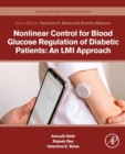 Nonlinear Control for Blood Glucose Regulation of Diabetic Patients: An LMI Approach - Book