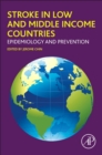 Stroke in Low and Middle Income Countries : Epidemiology and Prevention - Book