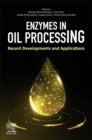 Enzymes in Oil Processing : Recent Developments and Applications - Book