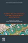 3D Printing Technology for Water Treatment Applications - eBook