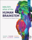 MRI/DTI Atlas of the Human Brainstem in Transverse and Sagittal Planes - Book