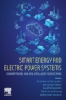Smart Energy and Electric Power Systems : Current Trends and New Intelligent Perspectives - Book