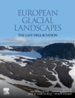 European Glacial Landscapes : The Last Deglaciation - Book