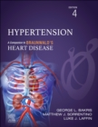 Hypertension - E-Book : A Companion to Braunwald's Heart Disease - eBook