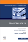 Behavioral Health, An Issue of Primary Care: Clinics in Office Practice : Volume 50-1 - Book