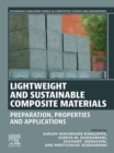 Lightweight and Sustainable Composite Materials : Preparation, Properties and Applications - eBook