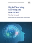 Digital Teaching, Learning and Assessment : The Way Forward - eBook