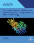 Enzymes Beyond Traditional Applications in Dairy Science and Technology - Book