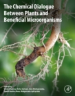 The Chemical Dialogue Between Plants and Beneficial Microorganisms - eBook