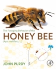 The Foraging Behavior of the Honey Bee (Apis mellifera, L.) - eBook