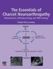 The Essentials of Charcot Neuroarthropathy : Biomechanics, Pathophysiology, and MRI Findings - Book