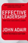 Effective Leadership (NEW REVISED EDITION) : How to be a successful leader - Book
