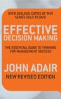 Effective Decision Making (REV ED) : The essential guide to thinking for management success - Book