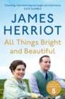 All Things Bright and Beautiful : The classic memoirs of a Yorkshire country vet - eBook