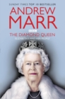 The Diamond Queen : Elizabeth II and Her People - Book