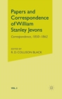 Papers and Correspondence of William Stanley Jevons : Correspondence, 1850-1862 v. 2 - Book