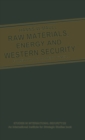 Raw Materials, Energy and Western Security - Book