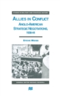 Allies in Conflict : Anglo-American Strategic Negotiations, 1938-44 - Book
