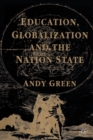 Education, Globalization and the Nation State - Book