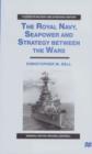 The Royal Navy, Seapower and Strategy between the Wars - Book