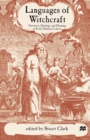Languages of Witchcraft : Narrative, Ideology and Meaning in Early Modern Culture - eBook