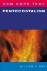 SCM Core Text: Pentecostalism - eBook