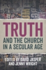 Truth and the Church in a Secular Age - Book