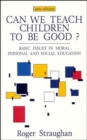 CAN WE TEACH CHILDREN TO BE GOOD? - Book