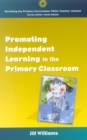 Promoting Independent Learning in the Primary Classroom - Book