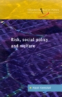 RISK, SOCIAL POLICY AND WELFARE - Book