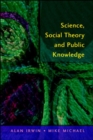 Science, Social Theory & Public Knowledge - Book