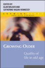 Growing Older: Quality of Life in Old Age - Book