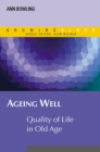 Ageing Well: Quality of Life in Old Age - Book