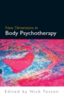 New Dimensions in Body Psychotherapy - Book